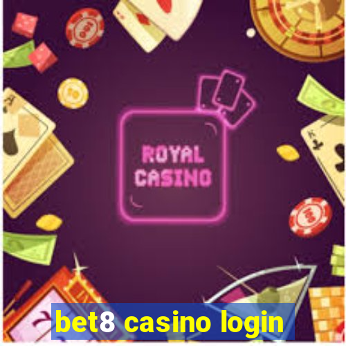 bet8 casino login